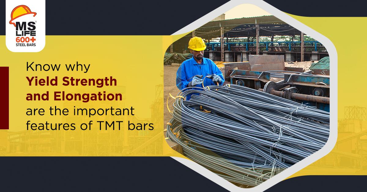 Know Why Yield Strength and Elongation are The Important Features of TMT Bars | MS Life